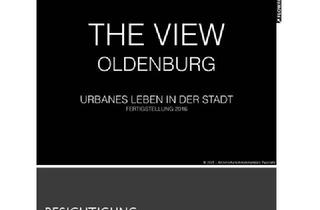 Loft kaufen in 26121 Oldenburg, THE VIEW LOFT OLDENBURG Reservierung ab sofort möglich!!!