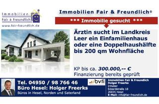 Haus kaufen in 26802 Moormerland, Moormerland - OBERÄRZTIN SUCHT HAUS o. DHH IM LANDKREIS LEERUMGEBUNG