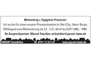 Wohnung mieten in 89077 Ulm, Mietvertrag = Tippgeber-Provision!