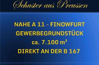 Gewerbeimmobilie kaufen in 16348 Wandlitz, Schuster aus Preussen - Provisionsfreies Gewerbegrundstück mit ca. 7.000 m² und weiteren 2.700 m²...
