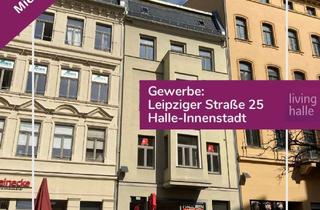 Gewerbeimmobilie mieten in Leipziger Straße 25, 06108 Altstadt, Hier sieht Sie jeder - direkt auf dem belebten Boulevard