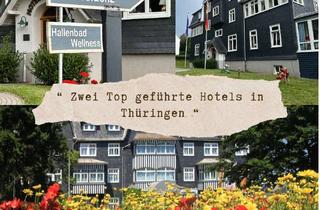 Gewerbeimmobilie kaufen in 98724 Neuhaus, Für Hoteliers:Zwei Top geführte Boutique Hotels am Rennsteig / Thüringen zu erwerben