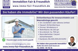 Einfamilienhaus kaufen in 26629 Großefehn, Großefehn - Suchanzeige: Innenarchitektin und Meeresbiologe suchen Einfamilienhaus in Großefehn oder näheres Umfeld!