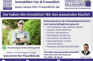Einfamilienhaus kaufen in 26629 Großefehn, Großefehn - Suchanzeige: Orthopädietechnikerin und Landschaftsgärtner suchen Einfamilienhaus in Großefehn oder näheres Umfeld!