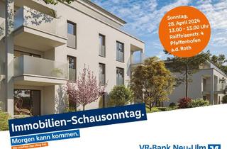 Wohnung kaufen in 89284 Pfaffenhofen, Immobilien-Schausonntag am 28.04.2024