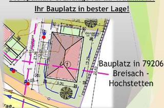 Grundstück zu kaufen in 79206 Breisach am Rhein, Zukünftige Heimat, Entdecken Sie ihren Bauplatz in Breisach-Hochstetten