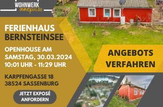Haus kaufen in 38524 Sassenburg, Wochenendhaus in direkter Nähe zum Bernsteinsee OPEN HOUSE am 30.03.2024