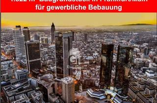 Gewerbeimmobilie kaufen in 60326 Gallusviertel, Top-Gewerbegrundstück in Frankfurt/Main für Hotel oder Büro-Bebauung