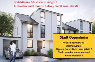 Reihenhaus kaufen in 55276 Oppenheim, Eigenes Grundstück - Neubau Reihenhaus - keine Provision direkt vom Bauunternehmen - Wärmepumpe A+