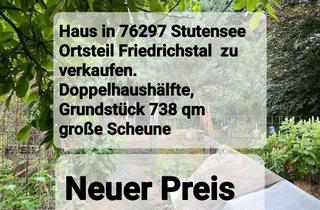 Doppelhaushälfte kaufen in 76297 Stutensee, Stutensee - Doppelhaushälfte, Gartengrundstück, Scheune, Friedrichstal