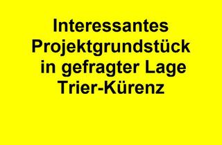 Grundstück zu kaufen in 54295 Trier, Trier - Interessantes Projektgrundstück zur Bebauung mit Wohnungen in gefragter Lage in Trier-Kürenz