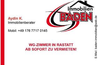 Wohnung mieten in 76437 Rastatt, "WG-ZIMMER IN RASTATT AB SOFORT ZU VERMIETEN"