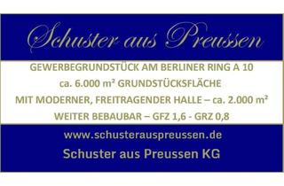 Gewerbeimmobilie kaufen in 15370 Fredersdorf-Vogelsdorf, Schuster aus Preussen - AM BERLINER AUTOBAHNRING A 10 - GEWERBEHALLE - ca. 6.000 m² - MIT HALLE c...