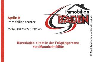 Geschäftslokal mieten in 68159 Innenstadt / Jungbusch, Dönerladen direkt in der Fußgängerzone von Mannheim Mitte