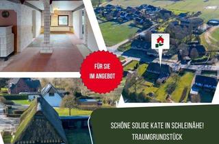 Haus kaufen in 24882 Schaalby, Schöne solide Kate in Schleinähe! Traumgrundstück