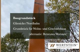 Grundstück zu kaufen in 16548 Glienicke, Baugrundstück für Wohn- und Geschäftshaus