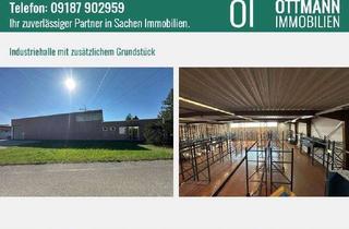 Gewerbeimmobilie kaufen in 90518 Altdorf, Industriehalle mit zusätzlichem Grundstück zu verkaufen