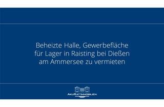 Gewerbeimmobilie mieten in 86911 Dießen, Beheizte Halle, Gewerbefläche für Lager in Raisting bei Dießen am Ammersee zu vermieten