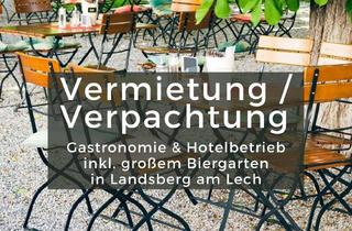 Gastronomiebetrieb mieten in 86899 Landsberg, Vermietung / Verpachtung Gastronomie & Hotelbetrieb