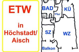 Wohnung kaufen in 91315 Höchstadt, Höchstadt an der Aisch - ? Eigentumswohnung, Höchstadt-Aisch,1,5 Zi, Anleger, vermietet ?