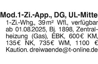 Wohnung mieten in 89073 Ulm, Mod.1-Zi.-App,DG,Ulm-Mitte