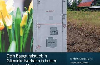 Grundstück zu kaufen in 16548 Glienicke/Nordbahn, ++NEU++NEU++NEU++ Dein Baugrundstück ohne Makler! Tel:01723023080