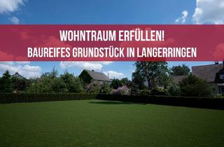 Grundstück zu kaufen in 86853 Langerringen, Sonniges Baugrundstück mit Baugenehmigung – Jetzt sichern!