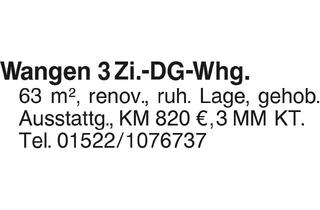Wohnung mieten in 88239 Wangen, 3 Zi.-DG-Whg
