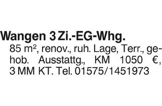 Wohnung mieten in 88239 Wangen, 3 Zi.-EG-Whg.