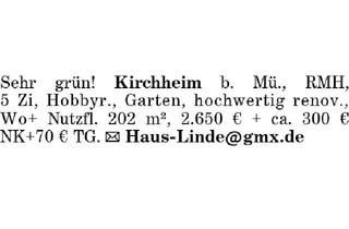 Haus mieten in 85551 Kirchheim, RMH Kirchheim b. Mü.