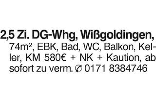 Wohnung mieten in 73550 Wißgoldingen, 2,5 Zi. DG-Whg, Wißgoldingen,