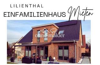 Haus mieten in 28865 Lilienthal, Freundliches und neuwertiges Einfamilienhaus mit gehobener Innenausstattung in Lilienthal (KFW 40+)