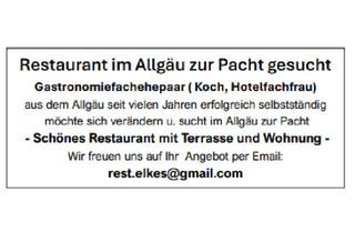 Gastronomiebetrieb mieten in 87435 Adelharz, Restaurant im Allgäu zur Pacht gesucht