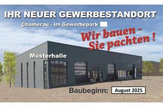 Lager mieten in 93466 Chamerau, Gewerbehalle nach Ihren wünschen zu mieten!!!