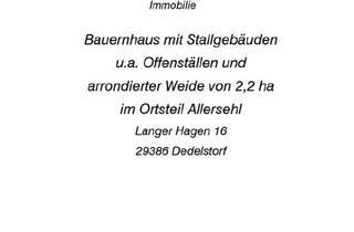 Bauernhaus kaufen in 29386 Hankensbüttel, Hankensbüttel - Bauernhaus mit Stallgebäuden und 2,2 ha arrondierter Weide