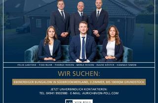 Haus kaufen in 26624 Südbrookmerland, FÜR UNSERE SUCHKUNDEN: Wir suchen einen Bungalow in Südbrookmerland