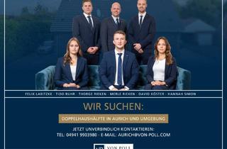 Doppelhaushälfte kaufen in 26605 Aurich, FÜR UNSERE SUCHKUNDEN: Wir suchen eine Doppelhaushälfte in Aurich und Umgebung