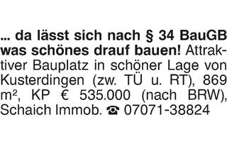 Grundstück zu kaufen in 72127 Kusterdingen, Bauplatz in Kusterdingen