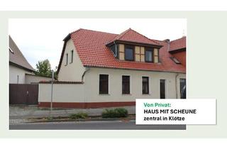 Haus kaufen in 38486 Klötze, Klötze - Von Privat: Haus mit Scheune, zentral in Klötze - viel Potenzial!