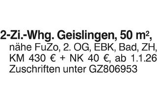 Wohnung mieten in 73312 Geislingen, 2-Zi. Whg. Geislingen