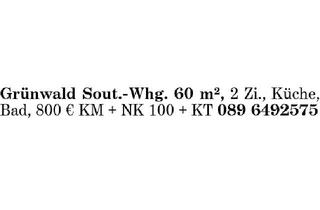 Wohnung mieten in 82031 Grünwald, Sout.-Whg in Grünwald