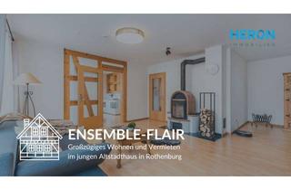Haus kaufen in 91541 Rothenburg, ENSEMBLE-FLAIR – Großzügiges Wohnen und Vermieten im jungen Altstadthaus in Rothenburg