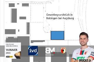 Gewerbeimmobilie kaufen in 86399 Bobingen, Gewerbegrundstück