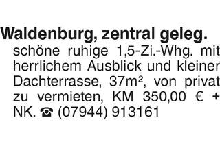 Wohnung mieten in 74638 Waldenburg, Waldenburg , zentral gelegene schöne ruhige 1,5-Zi.-Whg.