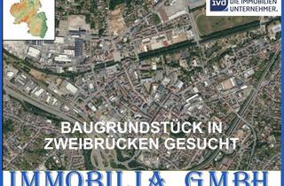 Grundstück zu kaufen in 66482 Zweibrücken, BAUVORHABEN - Attraktives Innenstadtgrundstück in 66482 Zweibrücken gesucht!