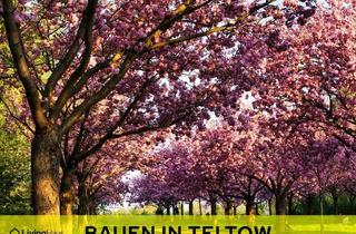 Grundstück zu kaufen in 14513 Teltow, 823m² für euren Neubau-Haustraum in vorzüglicher Lage vom Musikerviertel in Teltow
