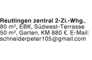 Wohnung mieten in 72766 Reutlingen, Reutlingen zentral 2-Zi.-Whg.