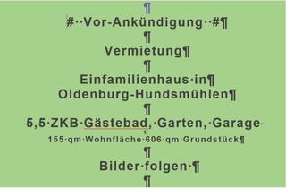 Haus mieten in 26203 Wardenburg, Einfamilienhaus 5,5 ZKB Garten, Garage, 5,5 km in die Innenstadt
