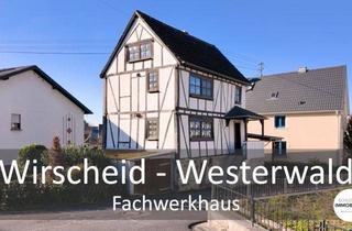 Haus kaufen in 56237 Wirscheid, Gemütliches & bezahlbares Fachwerkhaus mit Seele !