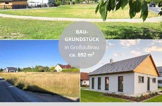 Grundstück zu kaufen in 02694 Großdubrau, Baugrundstück Provisonsfrei! bald steht hier Ihr Haus unweit der blauen Adria